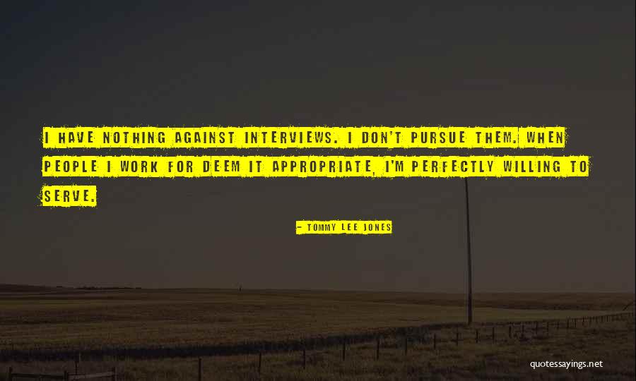 Tommy Lee Jones Quotes 2212423 Tommy Lee Jones Quotes 2212423