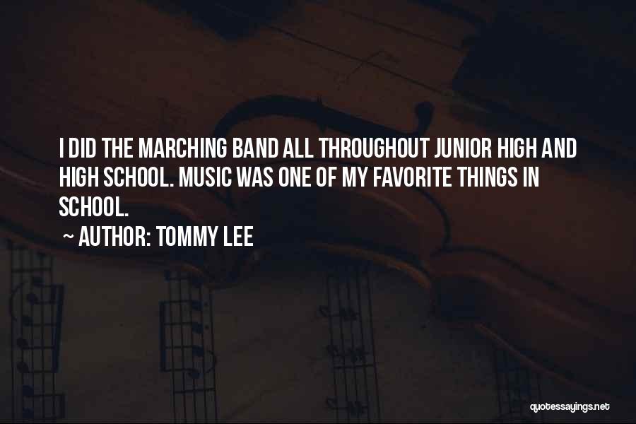 Tommy Lee Quotes 1895017