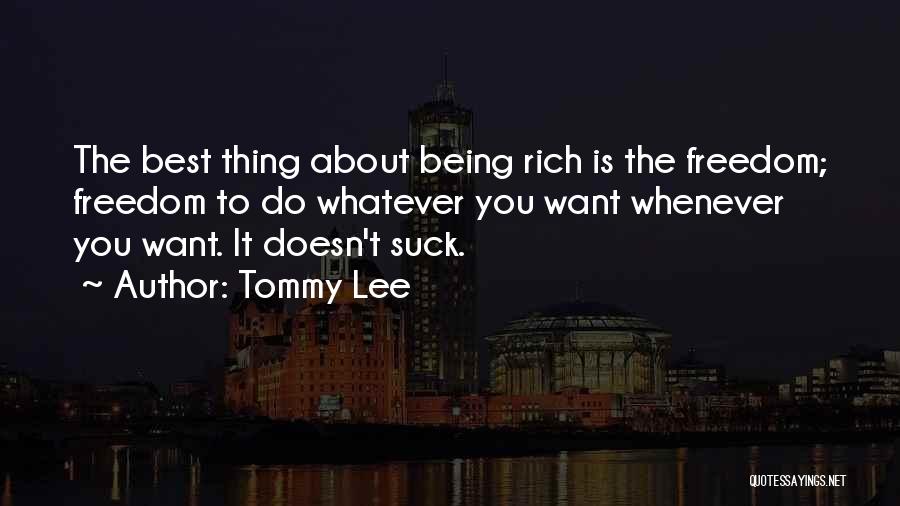Tommy Lee Quotes 381739