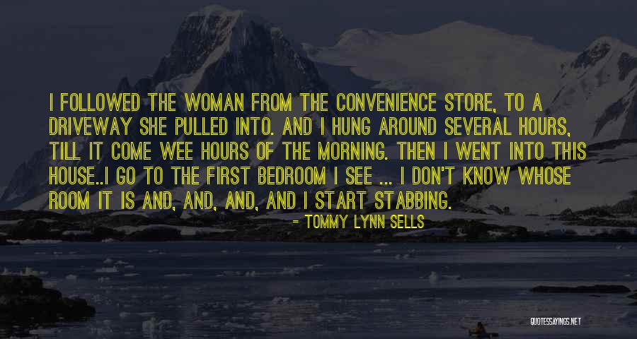Tommy Lynn Sells Quotes 867750 Tommy Lynn Sells Quotes 867750