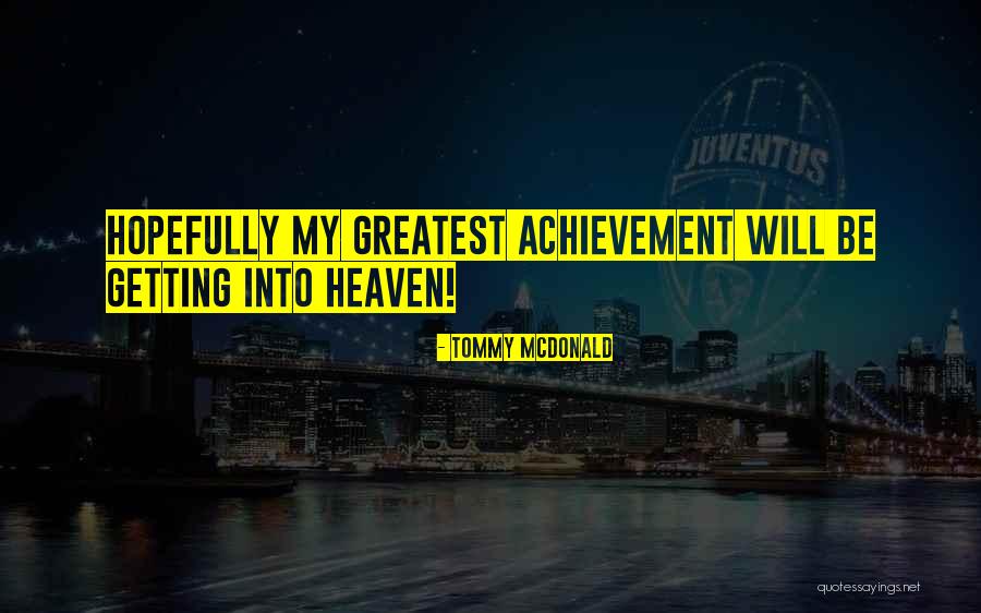 Tommy McDonald Quotes 1801962 Tommy McDonald Quotes 1801962