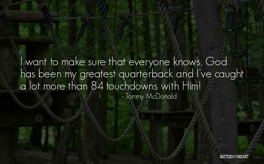 Tommy McDonald Quotes 1895179 Tommy McDonald Quotes 1895179