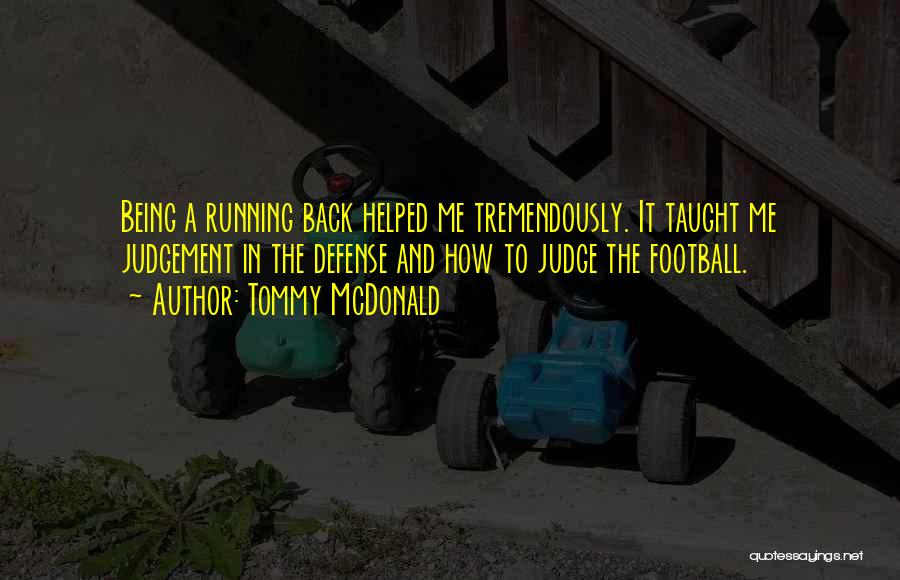 Tommy McDonald Quotes 392762