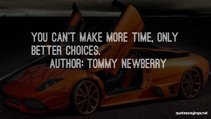 Tommy Newberry Quotes 1368658