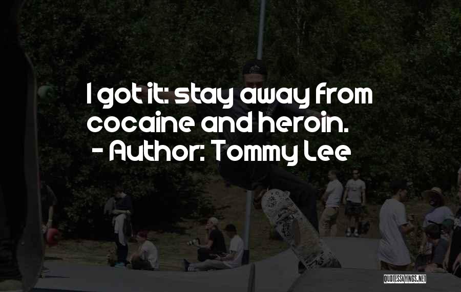 Tommy Quotes By Tommy Lee