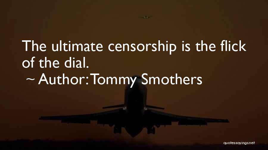 Tommy Quotes By Tommy Smothers