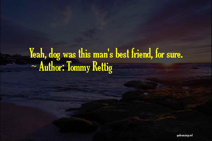 Tommy Rettig Quotes 187627