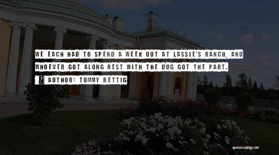 Tommy Rettig Quotes 2159072