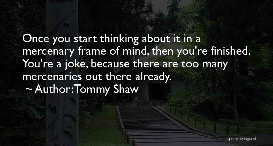 Tommy Shaw Quotes 115384