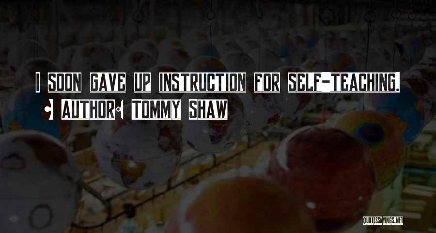 Tommy Shaw Quotes 119330