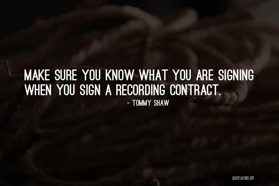 Tommy Shaw Quotes 1502000 Tommy Shaw Quotes 1502000
