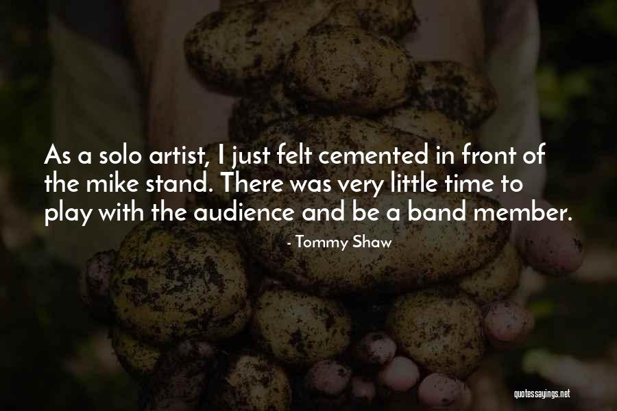 Tommy Shaw Quotes 1589850 Tommy Shaw Quotes 1589850