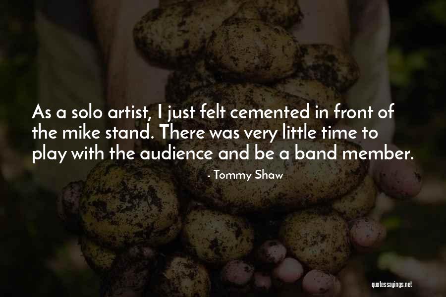 Tommy Shaw Quotes 1589850