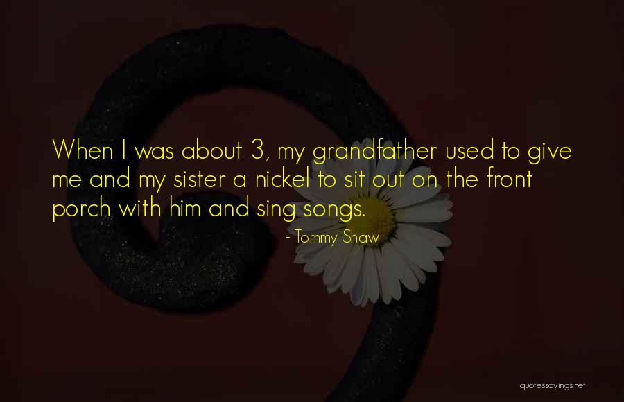 Tommy Shaw Quotes 2009657