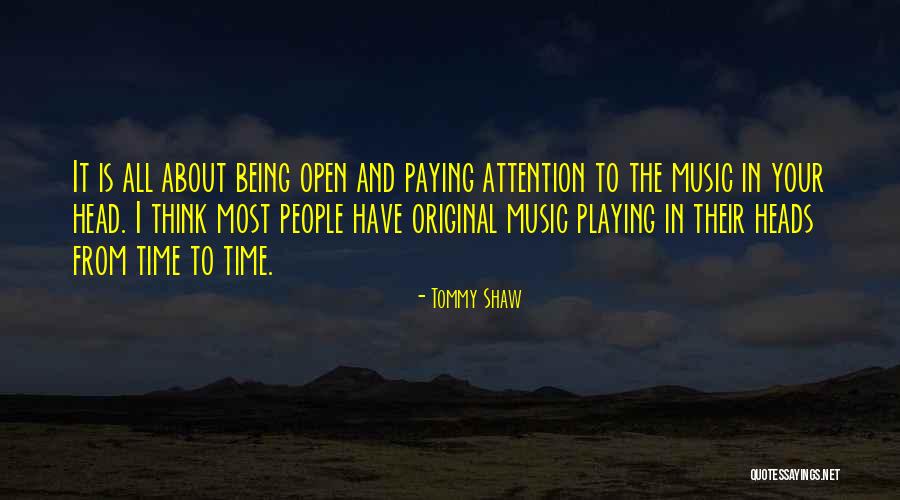 Tommy Shaw Quotes 2184591 Tommy Shaw Quotes 2184591