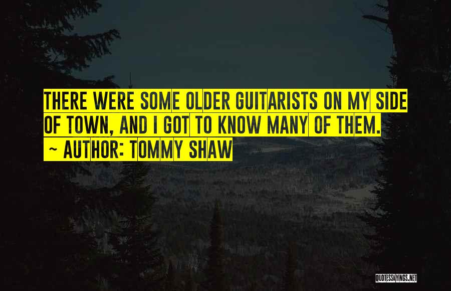 Tommy Shaw Quotes 383535