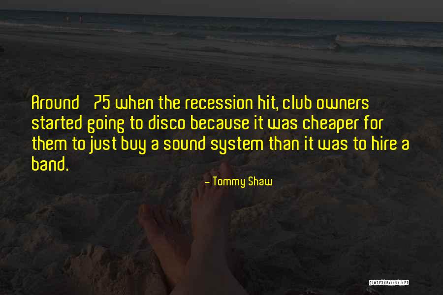 Tommy Shaw Quotes 423137 Tommy Shaw Quotes 423137