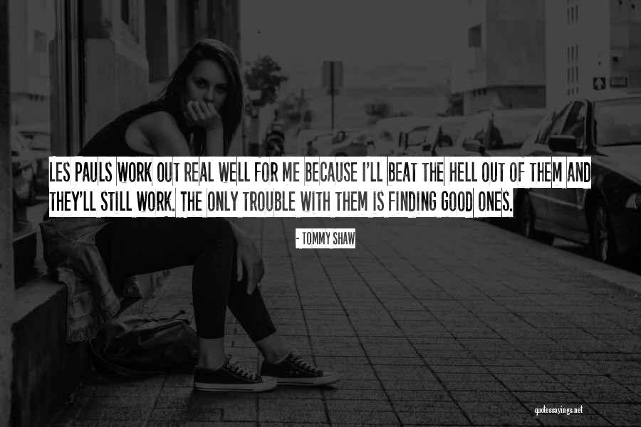 Tommy Shaw Quotes 979292 Tommy Shaw Quotes 979292