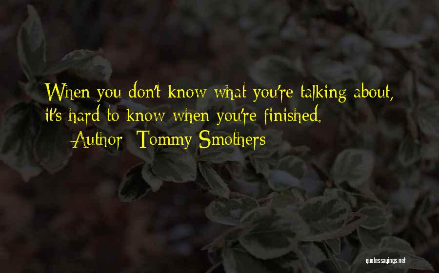 Tommy Smothers Quotes 276864