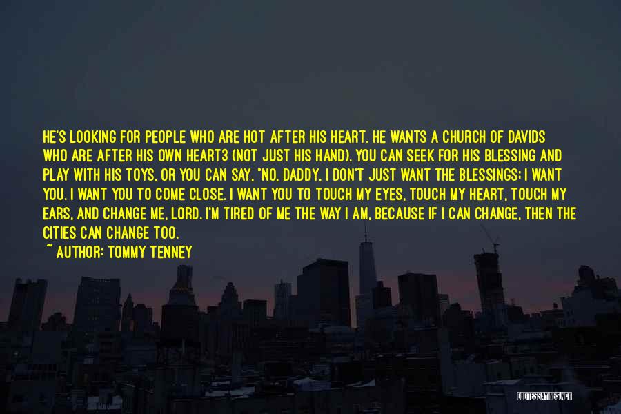 Tommy Tenney Quotes 1079717