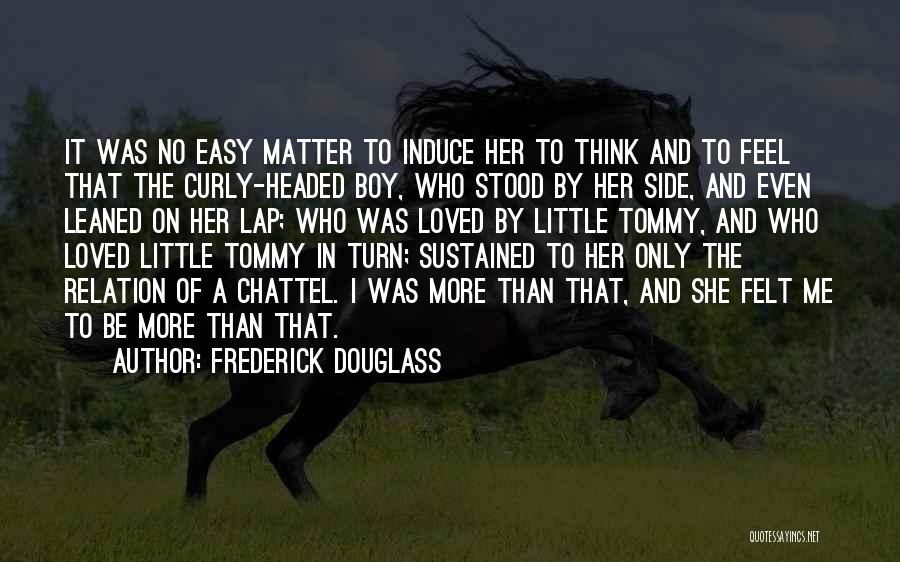 Tommy The Who Quotes By Frederick Douglass