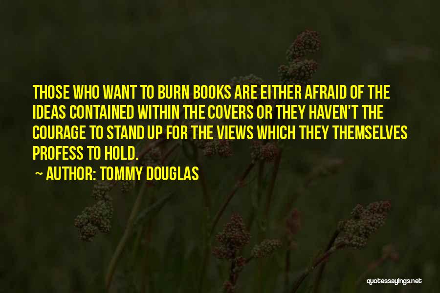 Tommy The Who Quotes By Tommy Douglas
