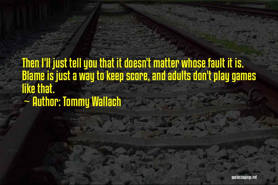 Tommy Wallach Quotes 1977634