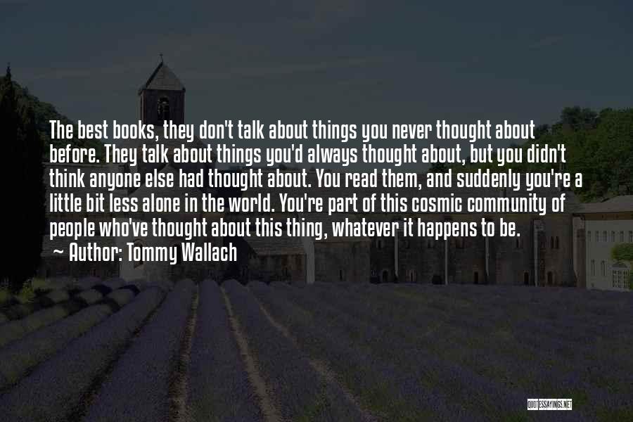 Tommy Wallach Quotes 2046291