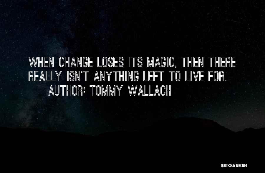 Tommy Wallach Quotes 2209373
