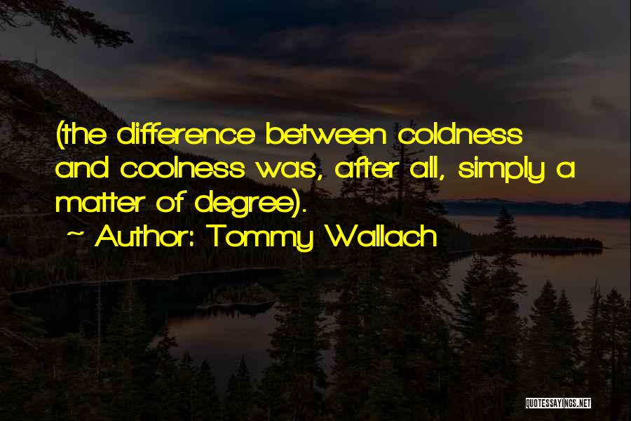 Tommy Wallach Quotes 709186