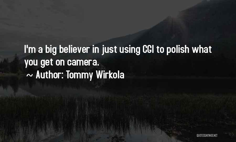 Tommy Wirkola Quotes 370610