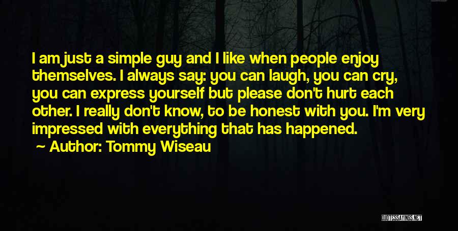 Tommy Wiseau Quotes 1104174