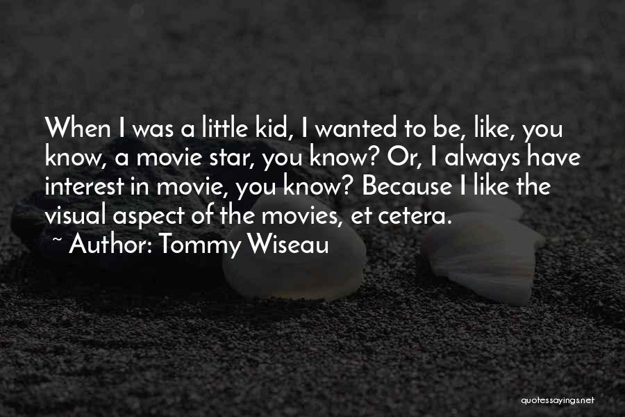 Tommy Wiseau Quotes 1120081