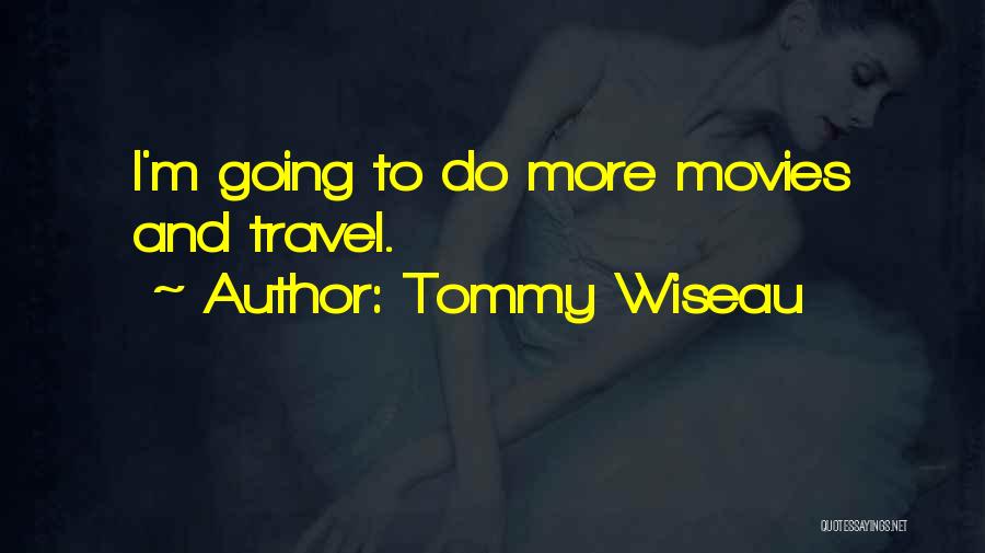 Tommy Wiseau Quotes 1130788