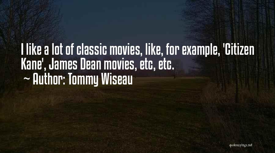 Tommy Wiseau Quotes 1707579