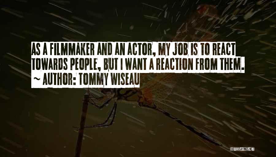 Tommy Wiseau Quotes 1771075
