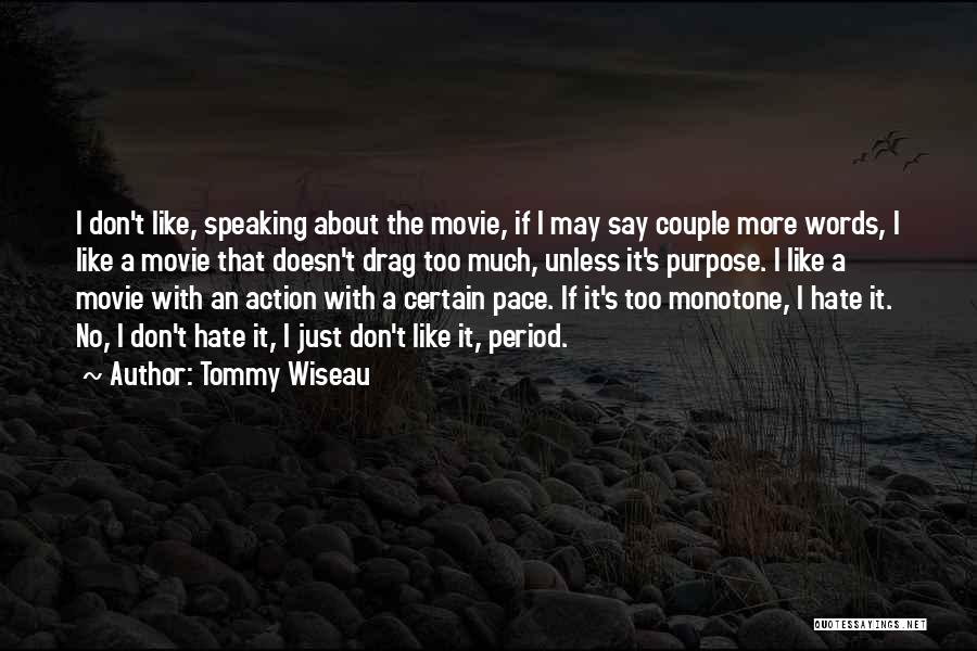 Tommy Wiseau Quotes 2107399