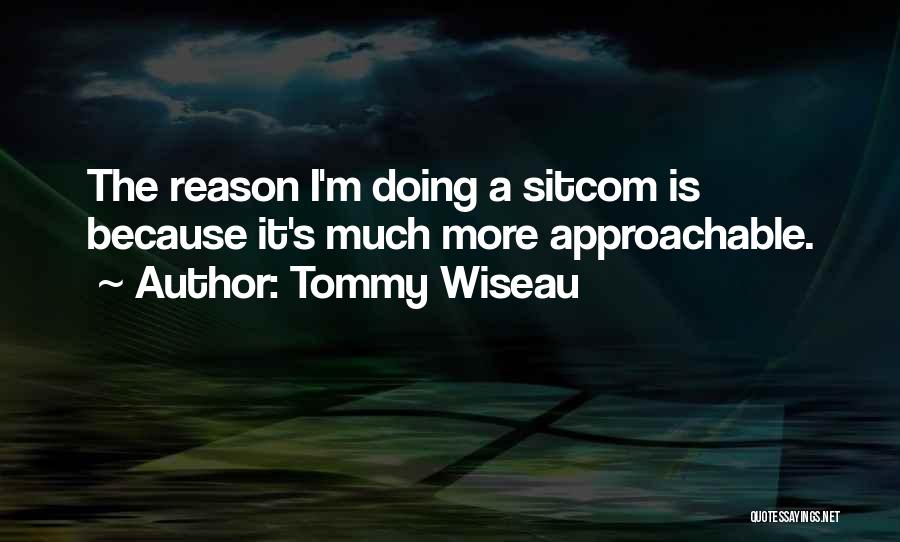 Tommy Wiseau Quotes 375077