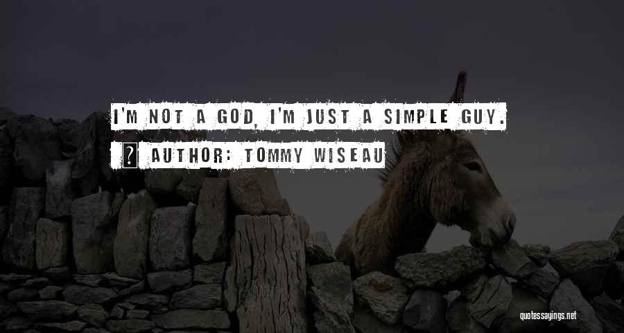 Tommy Wiseau Quotes 424953