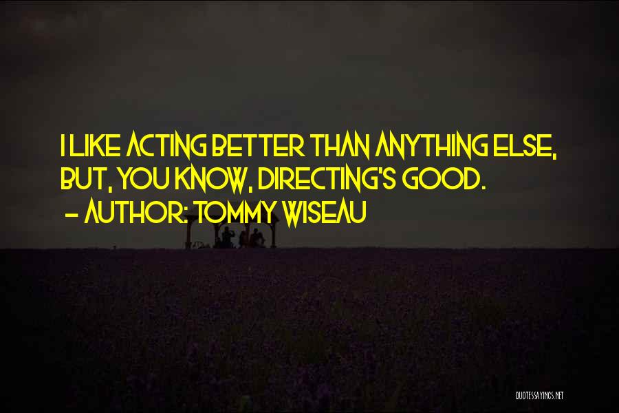 Tommy Wiseau Quotes 905820