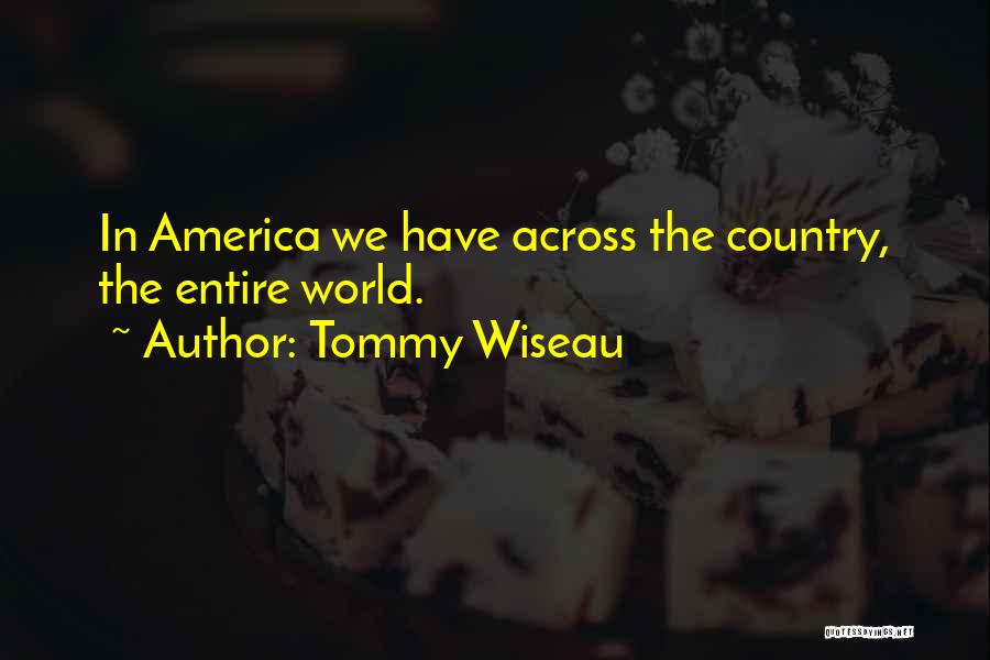 Tommy Wiseau Quotes 947408
