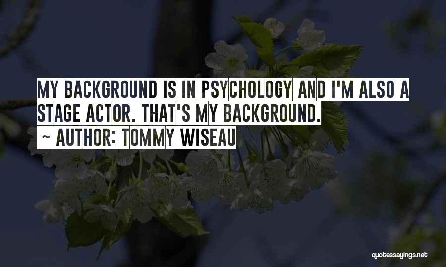 Tommy Wiseau Quotes 994015