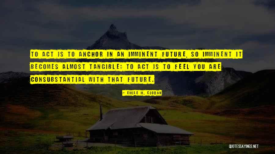 Tomoharu Katsumata Quotes By Emile M. Cioran Tomoharu Katsumata Quotes By Emile M. Cioran