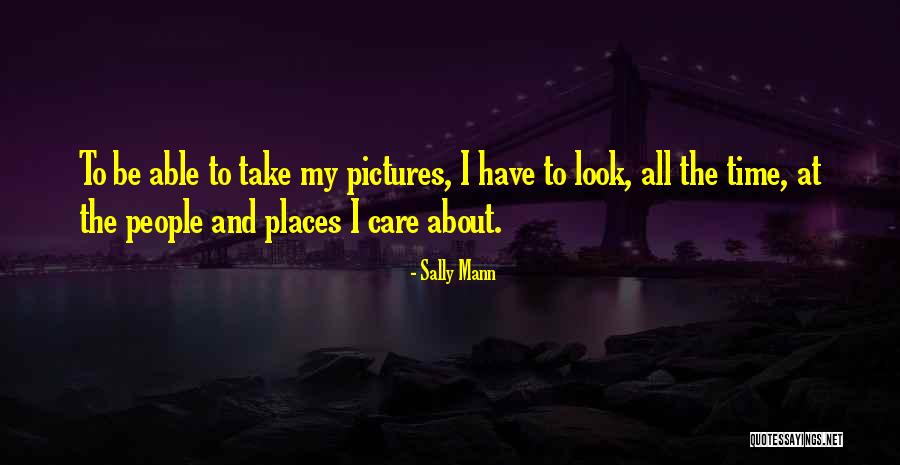 Tomoji Kuwaki Quotes By Sally Mann Tomoji Kuwaki Quotes By Sally Mann