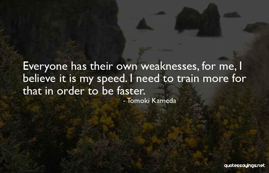 Tomoki Kameda Quotes 132904