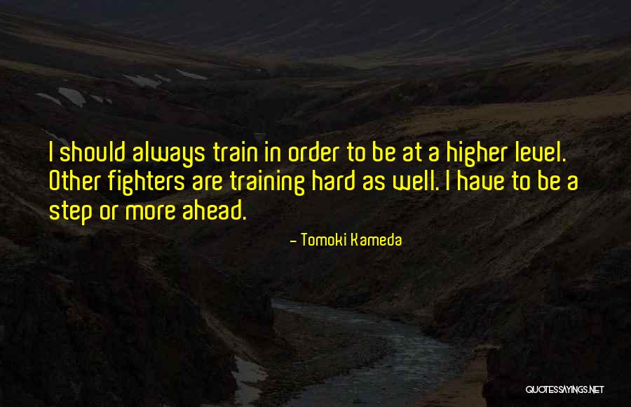 Tomoki Kameda Quotes 1911181