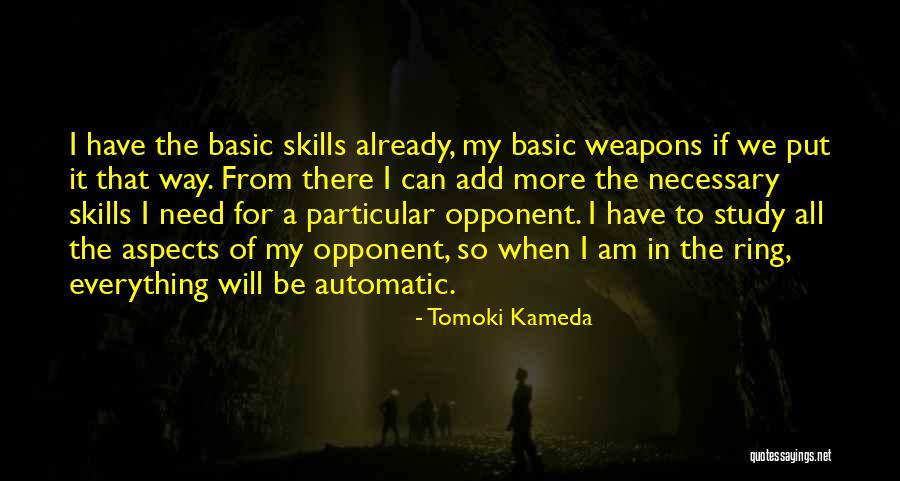 Tomoki Kameda Quotes 304883