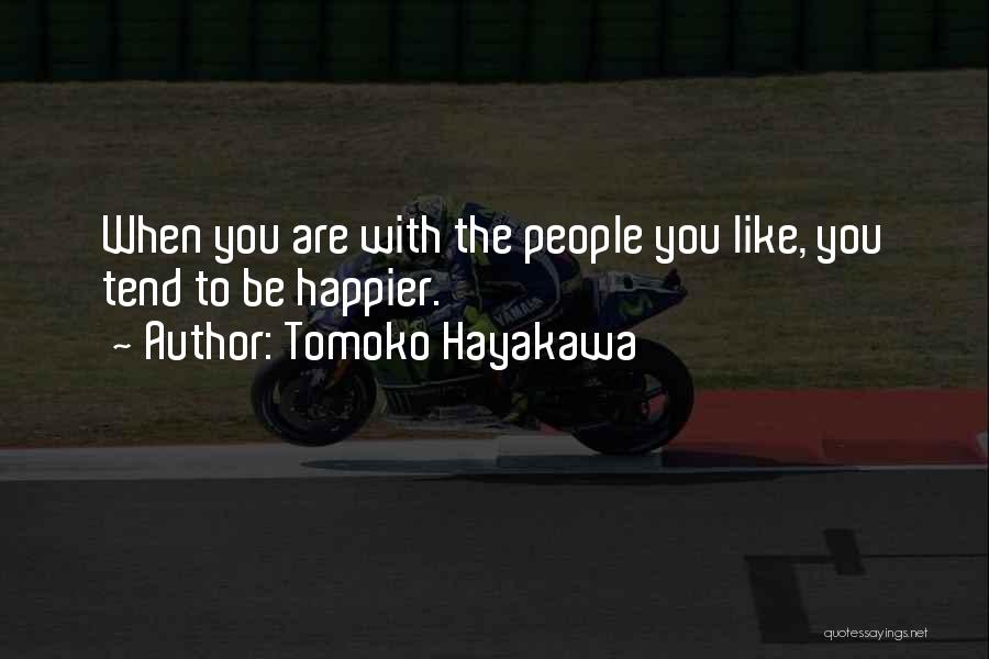 Tomoko Hayakawa Quotes 2176909