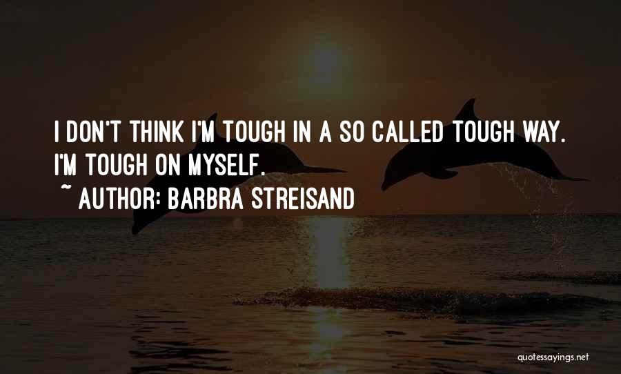 Tomomi Itano Quotes By Barbra Streisand