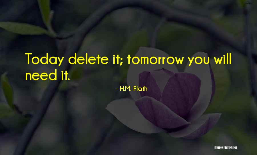 Tomorrow And Today Quotes By H.M. Flath Tomorrow And Today Quotes By H.M. Flath